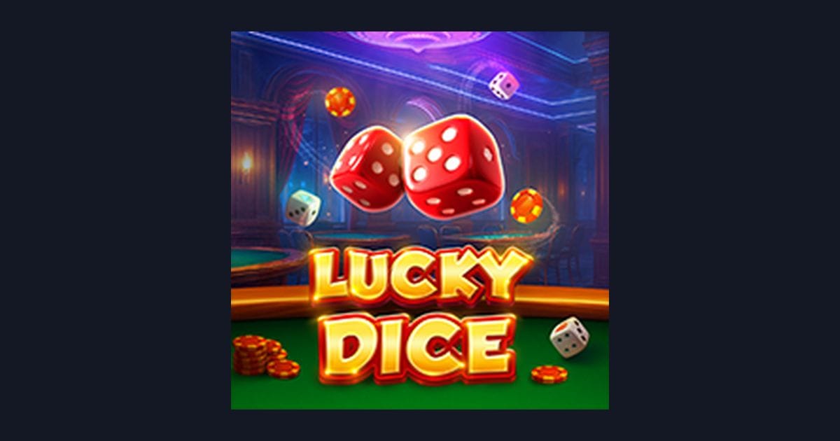 Trik Auto Maxwin Main Lucky Dice untuk Slot Minim Kekalahan