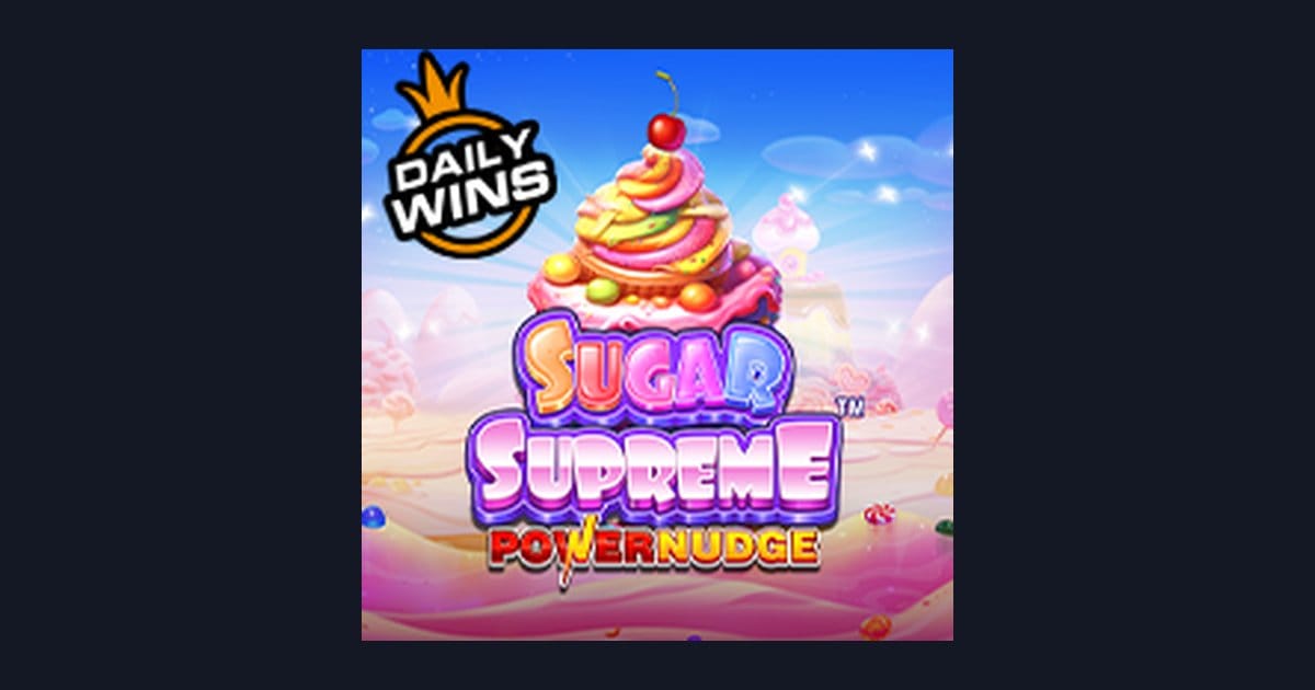 Sugar Supreme Powernudge dan Jackpot Progresif Terbesar di Dunia Slot