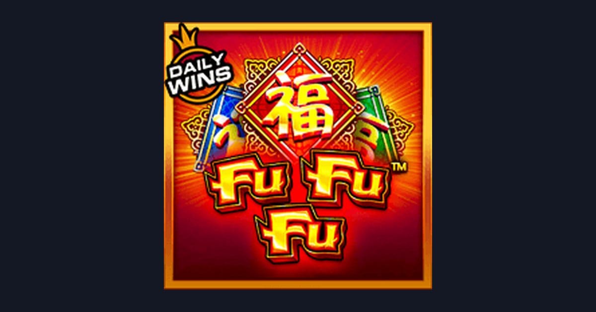 Fu Fu Fu, Slot Seru Modal Receh dengan Peluang Cuan Maksimal