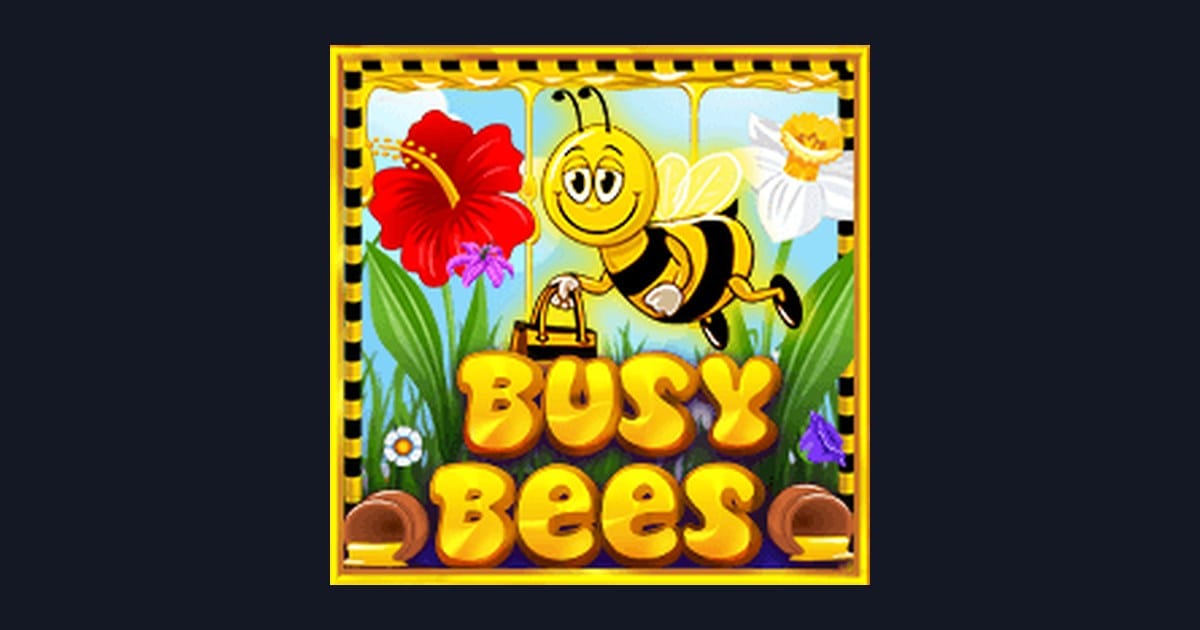 Rahasia Menang Mudah di Slot Busy Bees, Slot Gacor Gampang Menang